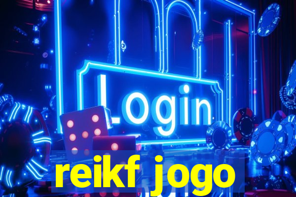 reikf jogo